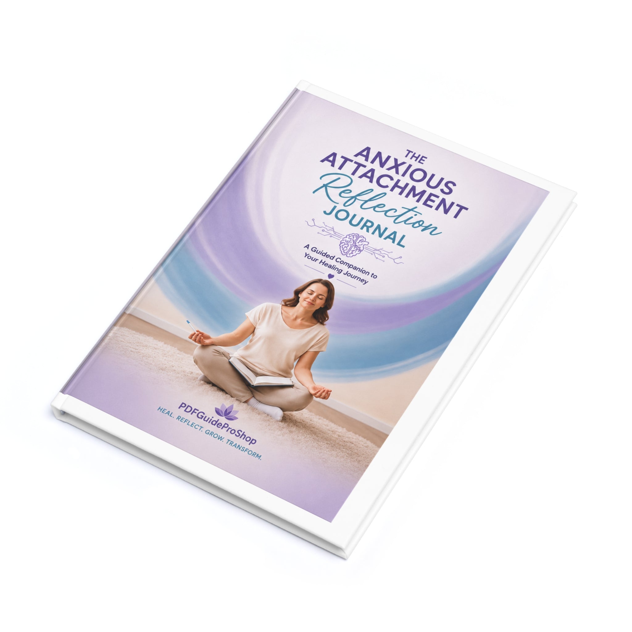 Anxious Attachment Reflection Journal — Guided Hardcover A5 for Healing & Mindfulness