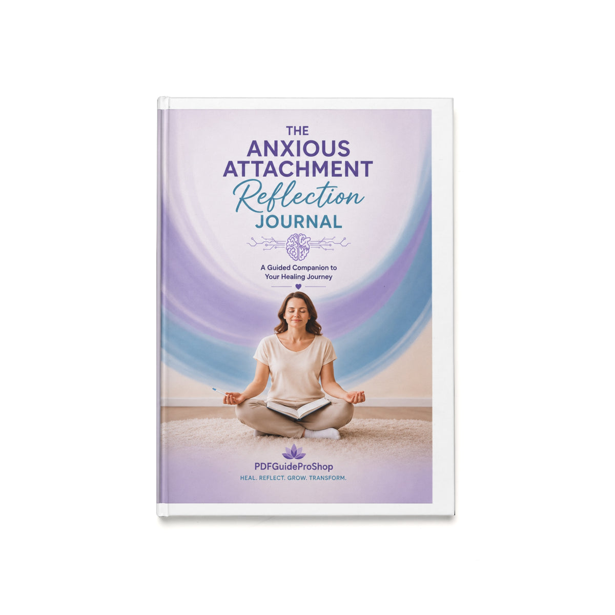 Anxious Attachment Reflection Journal — Guided Hardcover A5 for Healing & Mindfulness